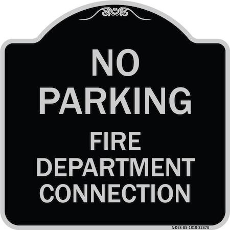 Signmission No Parking No Parking Fire Department Connection Heavy-Gauge Aluminum Sign, 18" x 18", BS-1818-23670 A-DES-BS-1818-23670